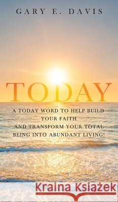 Today! Davis, Gary E. 9781961267350