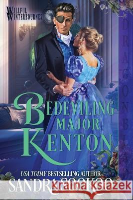 Bedeviling Major Kenton Sandra Sookoo   9781961275355 Dragonblade Publishing, Inc.