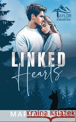 Linked Hearts Maria Secoy 9781961330115 All Write Well