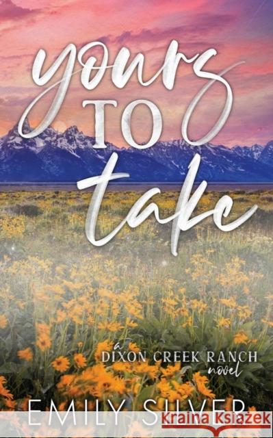 Yours To Take Emily Silver   9781961359086 Travelin' Hoosier Books