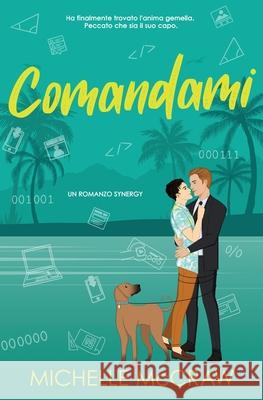 Comandami: Un Romance MM Capo-Assistente in Vacanza Michelle McCraw 9781961373259