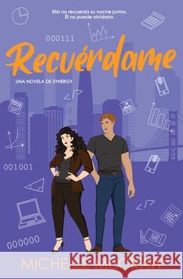 Recu?rdame: Un romance de oficina con citas falsas Michelle McCraw 9781961373556 Lazy Dog Books