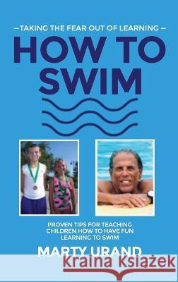 How to Swim Marty Urand   9781961392427