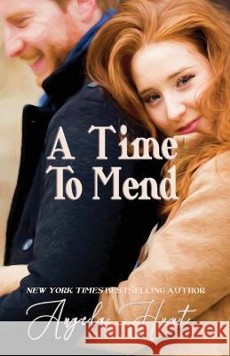 A Time to Mend Angela E Hunt   9781961394186 Hunthaven Press