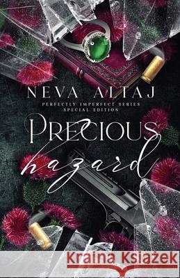 Precious Hazard (Special Edition Print) Neva Altaj 9781961423534
