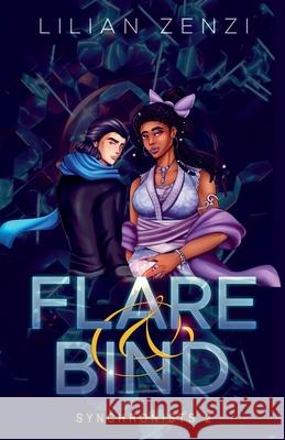 Flare and Bind Lilian Zenzi 9781961474093 Lilian Zenzi
