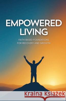 Empowered Living Robert McClellan 9781961482227 Woodsong (Formally Prince of Peace Publishers