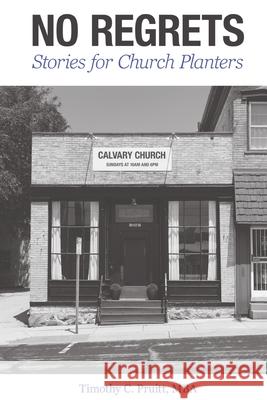 No Regrets Timothy C. Pruitt 9781961482234 Woodsong (Formally Prince of Peace Publishers