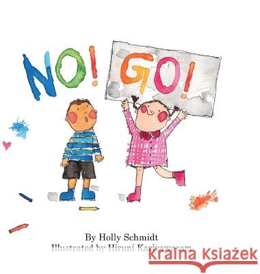 No! Go! Holly Schmidt   9781961486799 AMZ Pro Hub
