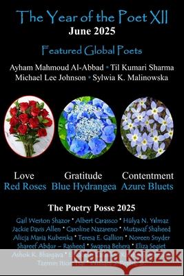 The Year of the Poet XII June 2025 The Poetry Posse Noreen Snyder Kimberly Burnham 9781961498662