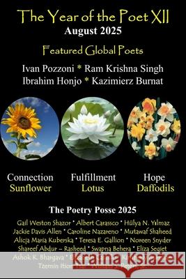 The Year of the Poet XII August 2025 The Poetry Posse Kimberly Burnham Wiilliam S., Sr. Peters 9781961498709