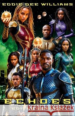 Echoes - Edited Version: The Affinity Saga Book 2 Eddie Dee Williams 9781961514102 Rebirth Publishings LLC