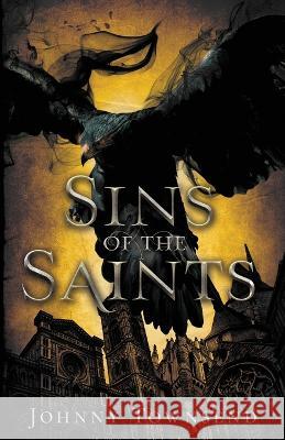 Sins of the Saints Johnny Townsend   9781961525009
