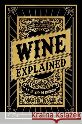 Wine Explained Fabrizio D 9781961532984