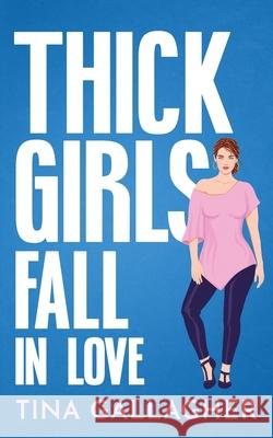 Thick Girls Fall in Love Gallagher 9781961539204