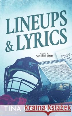 Lineups & Lyrics Tina Gallagher 9781961539235 Tina Gallagher Rasalla DBA Galsalla Press