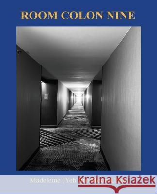 Room Colon Nine Madeleine Moon-Chun 9781961562103