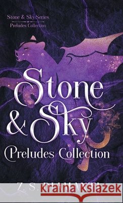 Stone & Sky Preludes Collection Z S Diamanti   9781961580046 Golden Griffin Press