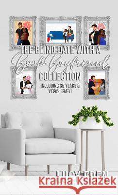 The Blind Date with a Book Boyfriend Collection Lucy Eden   9781961599000