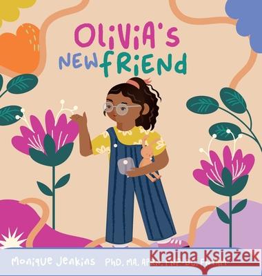 Olivia's New Friend Monique Jenkins 9781961600515 Fig Factor Media Publishing