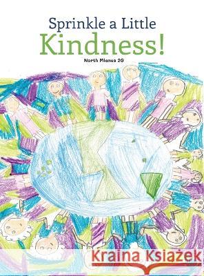 Sprinkle a Little Kindness North Mianus 2g North Mianus 2g  9781961622005 Charge Mommy Books LLC