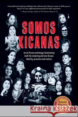 Somos Xicanas Luz Schweig Scott Russell Duncan Jenny Irizary 9781961717237