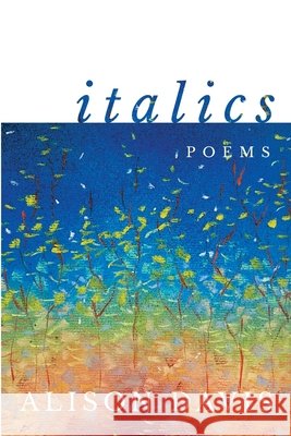 Italics Davis, Alison 9781961741300 Wildhouse Poetry