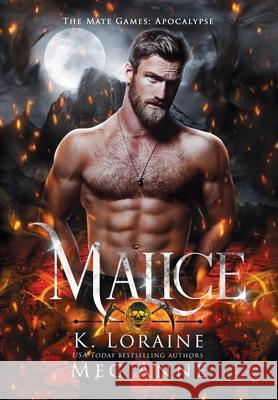 Malice: The Mate Games Meg Anne K. Loraine 9781961742550 Ravenscroft Press