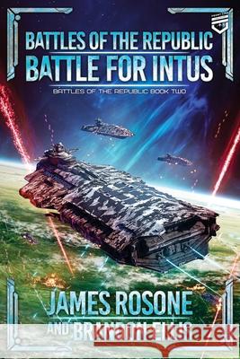 Battle for Intus James Rosone Brandon Ellis Tom Edwards 9781961748958 Front Line Publishing, Inc.