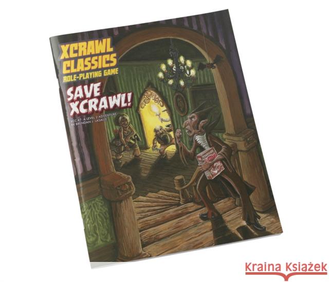 Xcrawl Classics #7: Save Xcrawl! Brendan Lasalle Aaron Kreader 9781961756618 Goodman Games