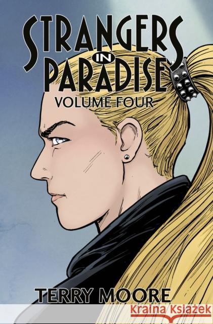 Strangers In Paradise Volume Four Moore 9781961797024