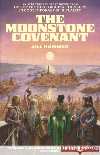 The Moonstone Covenant Jill Hammer 9781961814158 Ayin Press