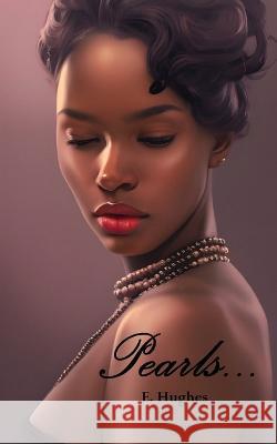 Pearls... E Hughes   9781961823037 Love-Lovepublishing