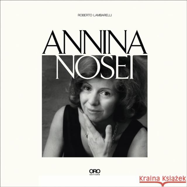 Annina Nosei Roberto Lambarelli 9781961856738 Oro Editions