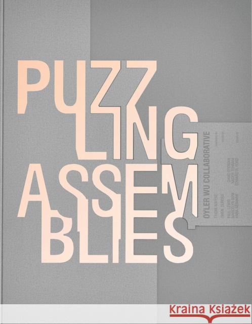 Puzzling Assemblies Jenny Wu 9781961856905 Oro Editions