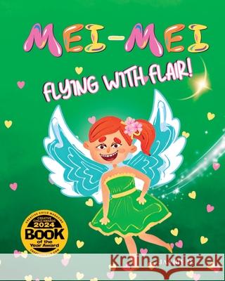 Mei-Mei Flying With Flair Jaybie D Jaybie D 9781961860230 Wonder Whirl Press