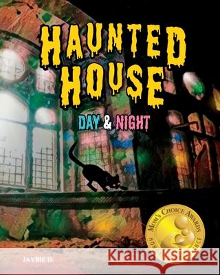 Haunted House Jaybie D Jaybie D 9781961860346 Wonder Whirl Press