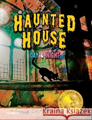 Haunted House Jaybie D Jaybie D 9781961860353 Wonder Whirl Press