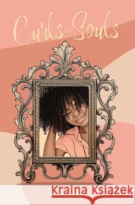 Curls and Souls Jaid Jones 9781961863866 13th & Joan