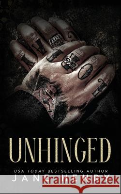 Unhinged: A Dark Mafia Stalker Romance Jane Henry 9781961866317
