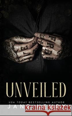 Unveiled: A Dark Arranged Marriage Mafia Romance Jane Henry 9781961866478