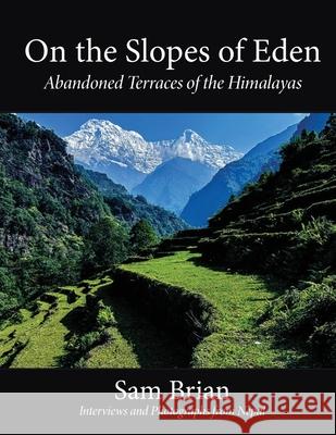 On the Slopes of Eden Sam Brian 9781961869141 Amarna Books and Media