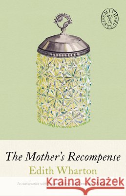 The Mother's Recompense Wharton 9781961884939 Smith & Taylor Classics