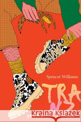 Tranz Spencer Williams 9781961897168 Four Way Books