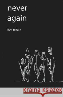 Never again Tender Tulip   9781961902053 Litbooks