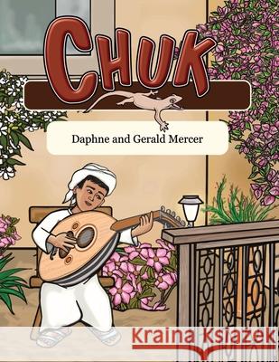 Chuk Daphne Mercer Gerald Mercer 9781961905603 12 Willows Press
