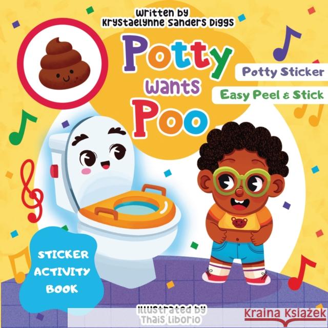 Potty Wants Poo Krystaelynne Sanders Diggs 9781961917491 