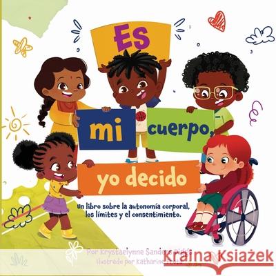 Es Mi Cuerpo Yo Decido Krystaelynne Sanders Diggs Katharine Frota 9781961917743 Krystaelynne Sanders Diggs