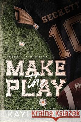 Make the Play - Special Edition Kaylee Ryan 9781961936515