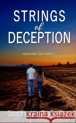 Strings of Deception Stephanie R. Caffrey 9781961967724 Rowan Prose Publishing, LLC
